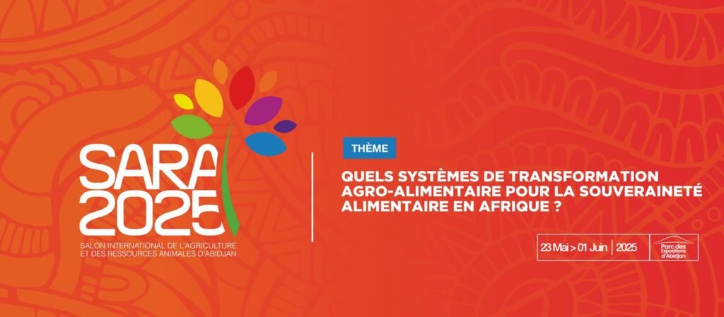 Du 23 mai au 1er juin 2025, la Côte d'Ivoire accueillera la 7e édition du Salon International de l'Agriculture et des Ressources Animales (SARA).